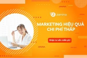 Marketing hiệu quả với chi phí thấp cùng Jamina