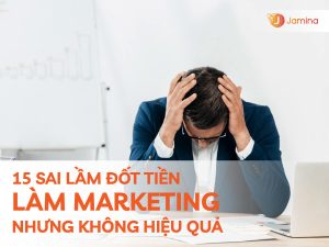 Sai lầm làm Marketing
