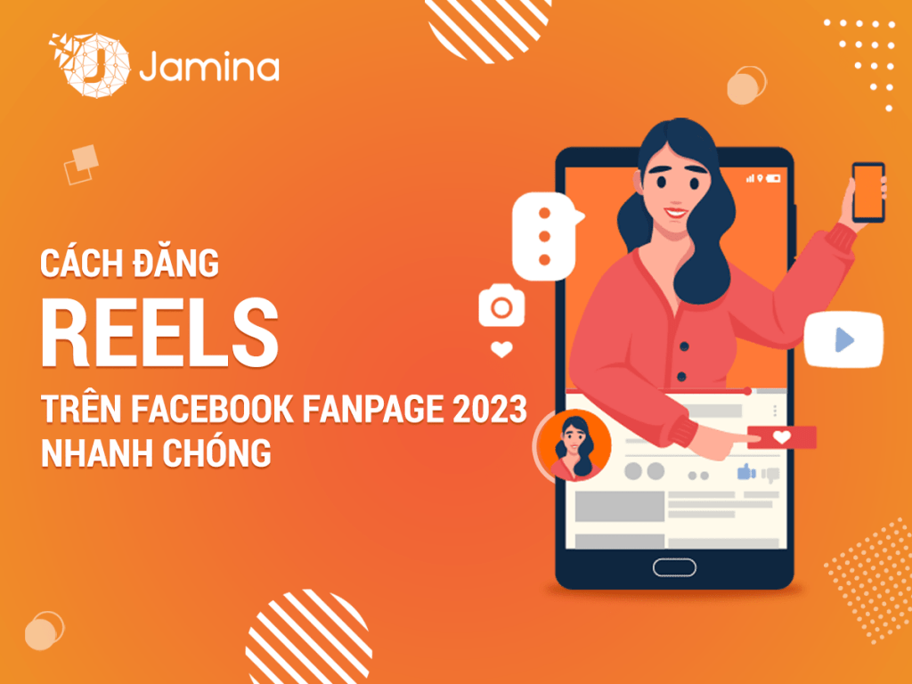 Cách đăng Reels trên Fanpage Facebook 2023 nhanh chóng