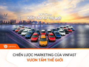 Chiến lược marketing của Vinfast vươn tầm thế giới