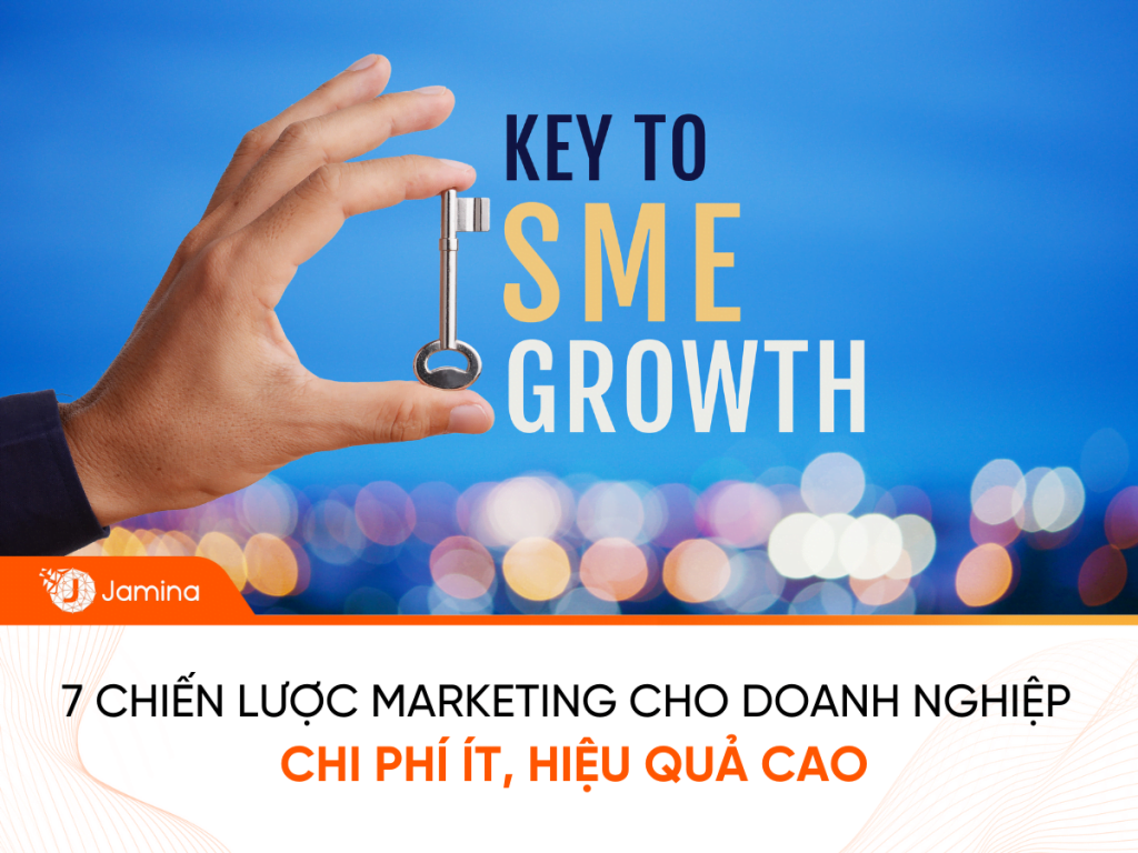 7 chiến lược marketing cho doanh nghiệp vừa và nhỏ