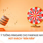 Ý tưởng minigame Fanpage hút khách
