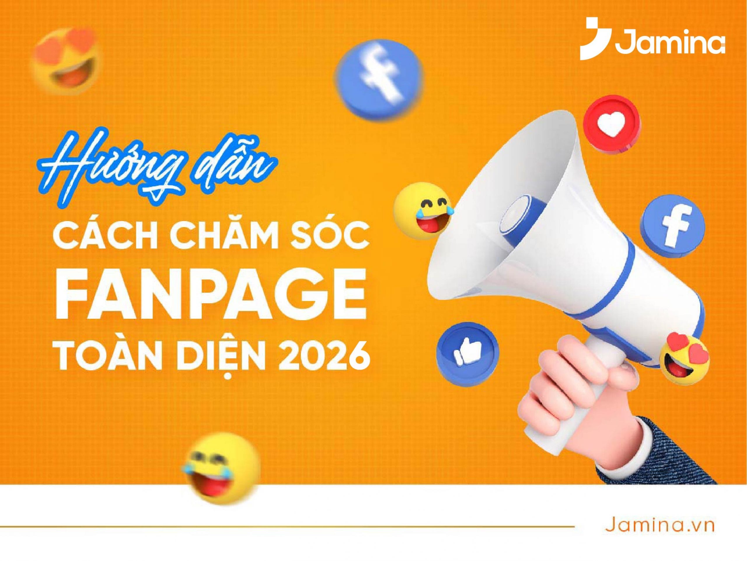Chăm sóc Fanpage 2026